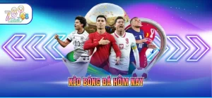 Kèo bóng đá hôm nay