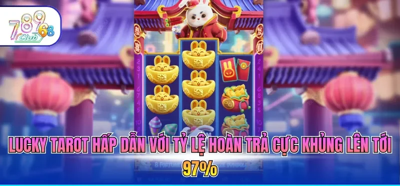Top Game Nổ Hũ Hot Nhất 2026 Được Yêu Thích Tại Cổng Game 3 Lucky Tarot hấp dẫn với tỷ lệ hoàn trả cực khủng lên tới 97%
