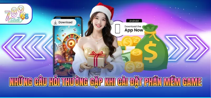 Những câu hỏi thường gặp khi cài đặt phần mềm game