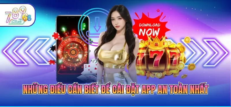 Những điều cần biết để cài đặt app an toàn nhất